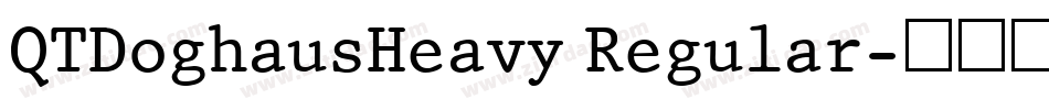 QTDoghausHeavy Regular字体转换